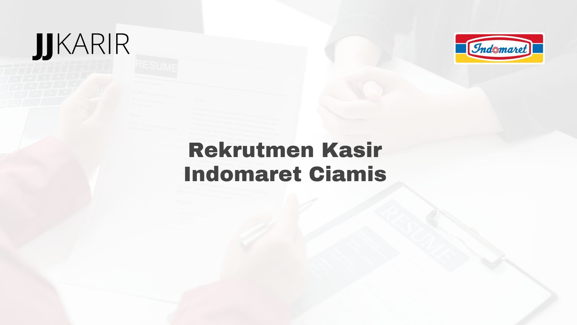 Rekrutmen Kasir Indomaret Ciamis