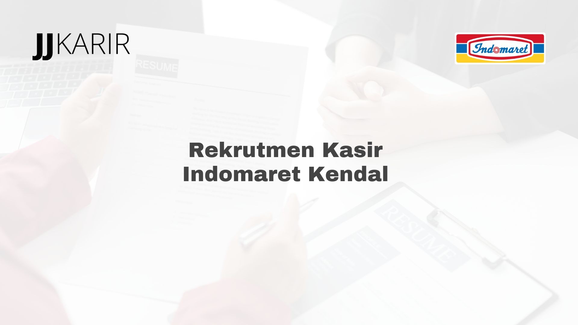 Rekrutmen Kasir Indomaret Kendal