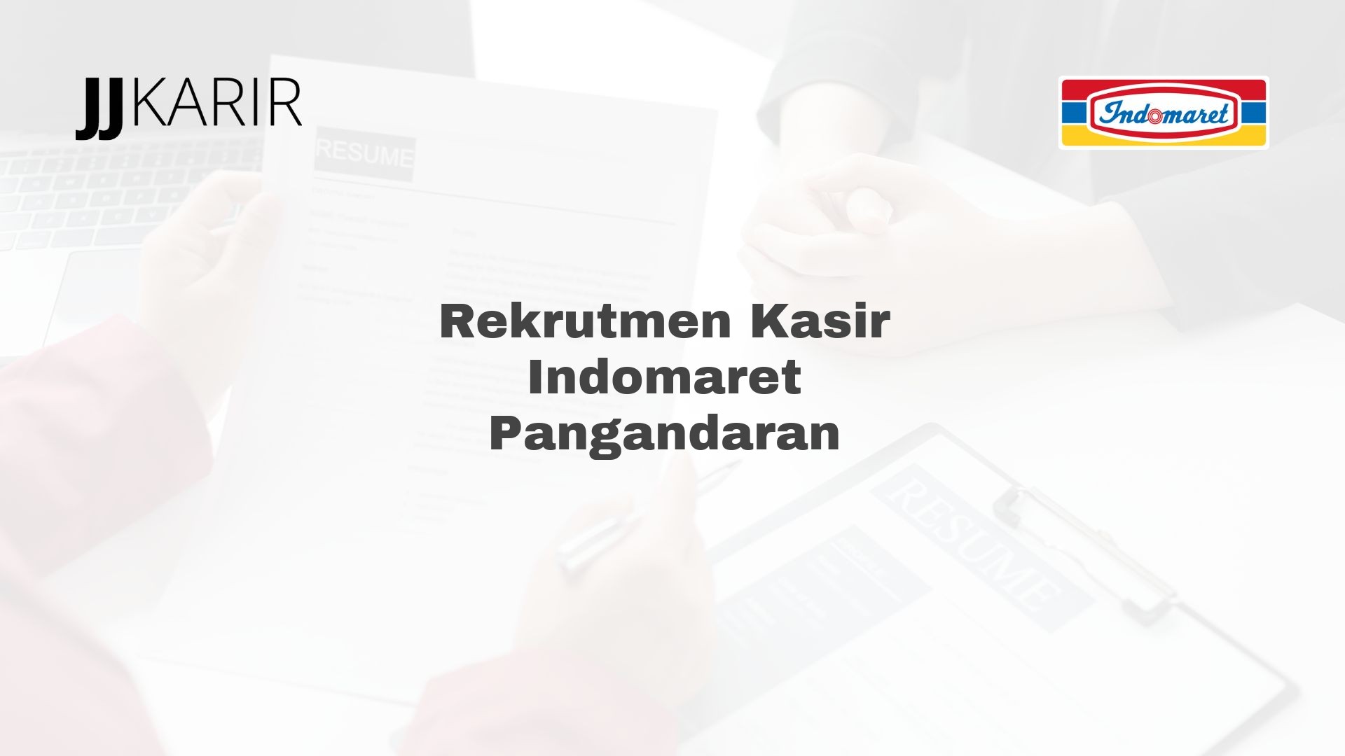 Rekrutmen Kasir Indomaret Pangandaran