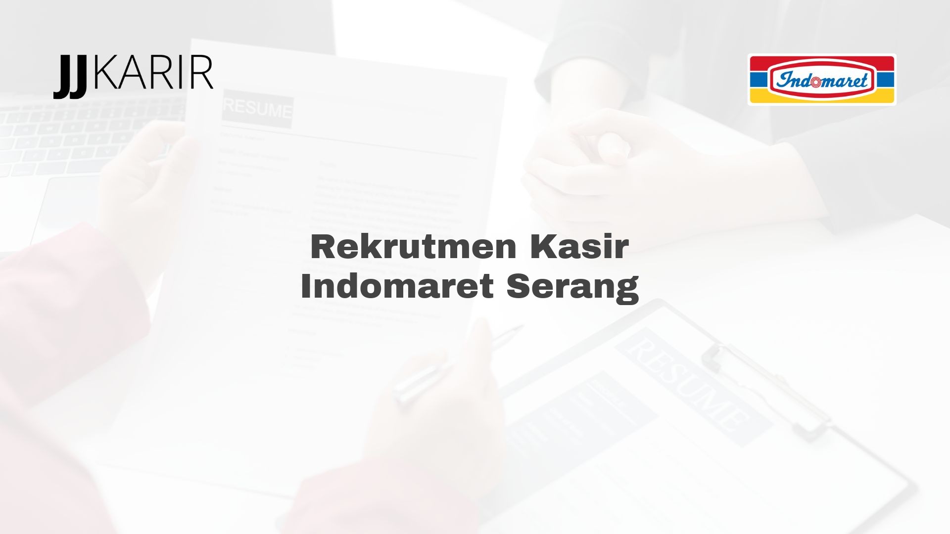 Rekrutmen Kasir Indomaret Serang