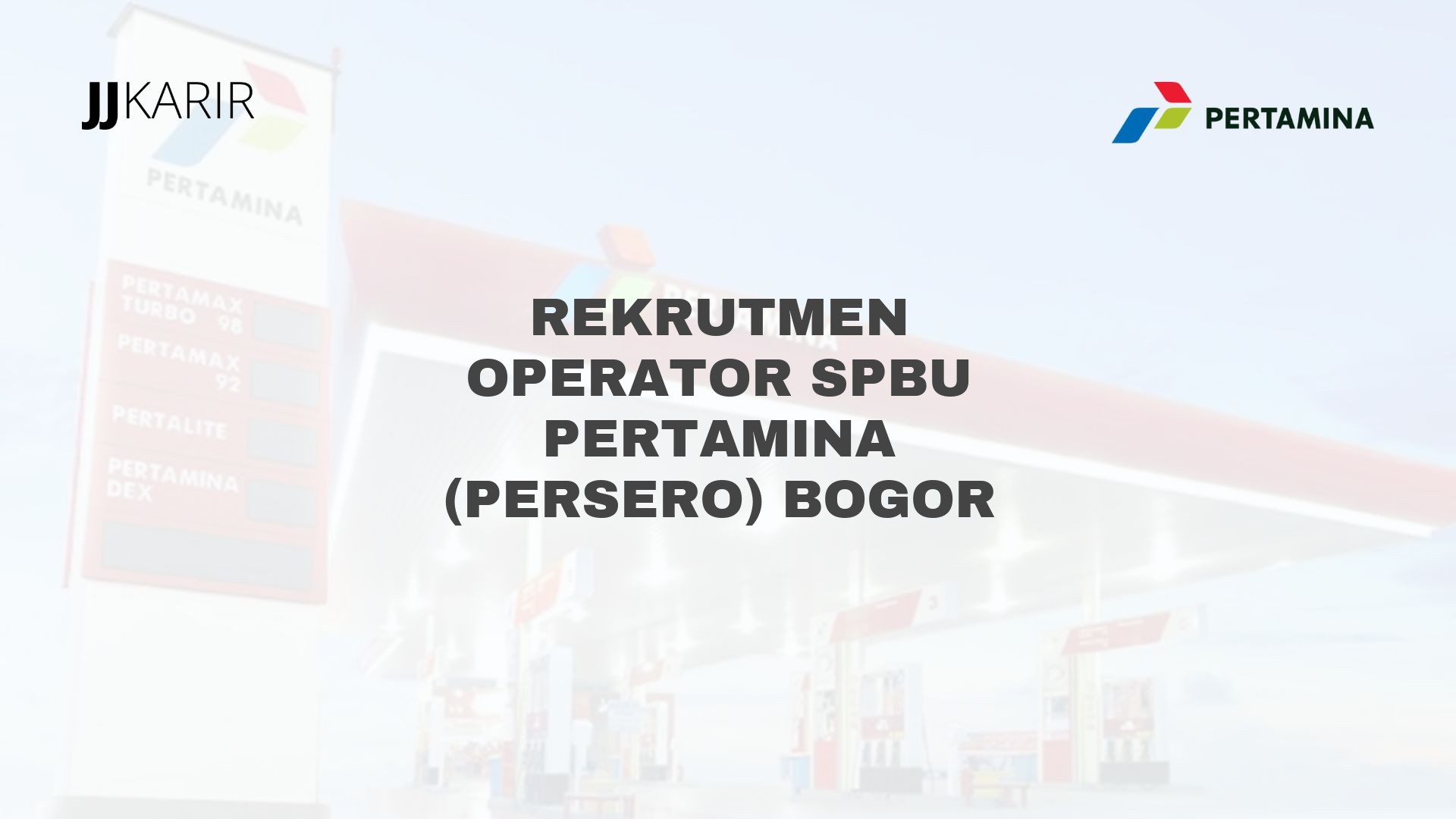 Rekrutmen Operator SPBU Pertamina (Persero) Bogor