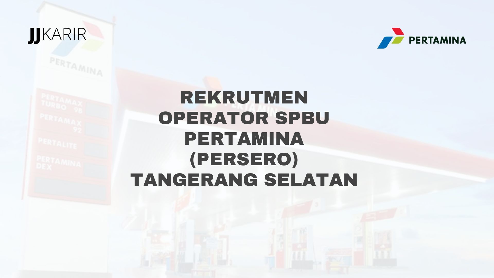 Rekrutmen Operator SPBU Pertamina (Persero) Tangerang Selatan