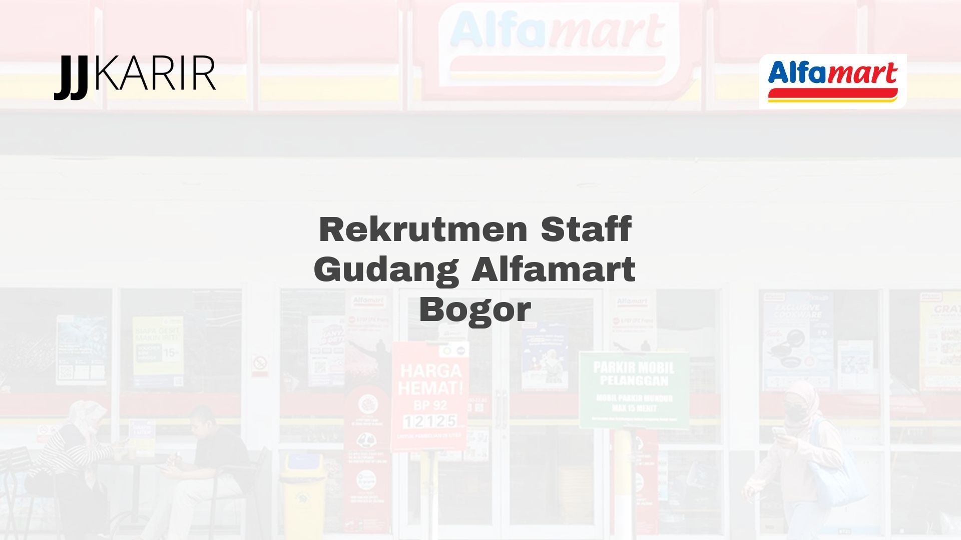 Rekrutmen Staff Gudang Alfamart Bogor